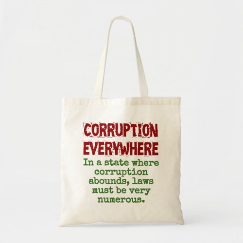 In A State Where Corruption Abounds _ Corruption Q Tote Bag
