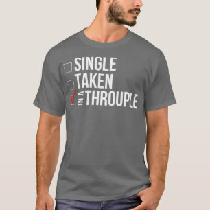 In A Throuple Triad Polyamory T-Shirt