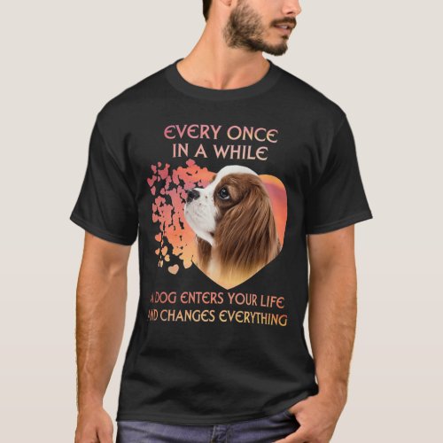 In A While A Dog Cavalier King Charles Spaniel T_Shirt