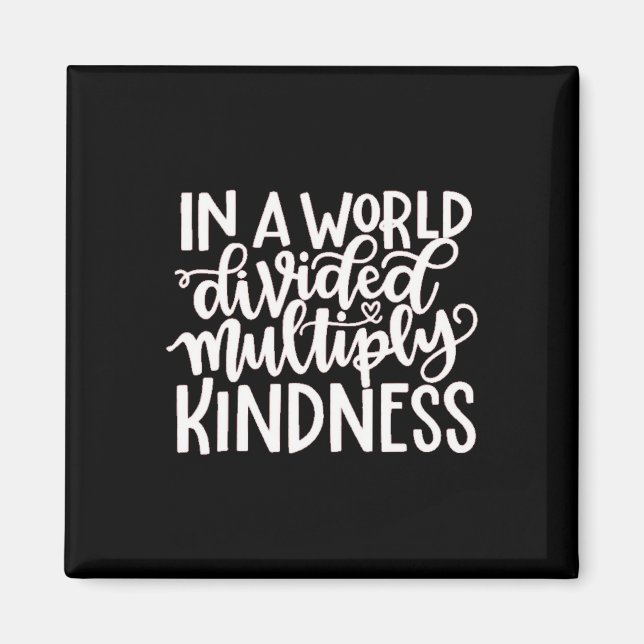 In A Word Divided Multiply Kindness Magnet (Front)