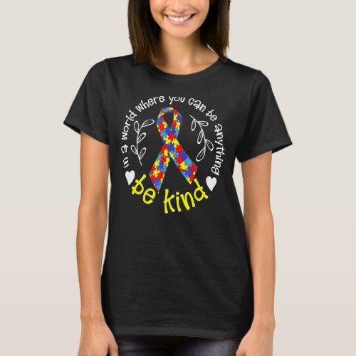 In A World Autism Awareness Be Kind Ribon Puzzle P T_Shirt