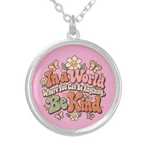 In a World Be Kind Flat Round Necklace