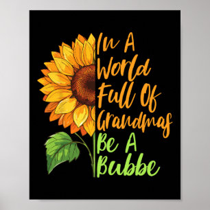 In A World Full Of Grandmas Be A Bubbe Yiddish Gra Poster