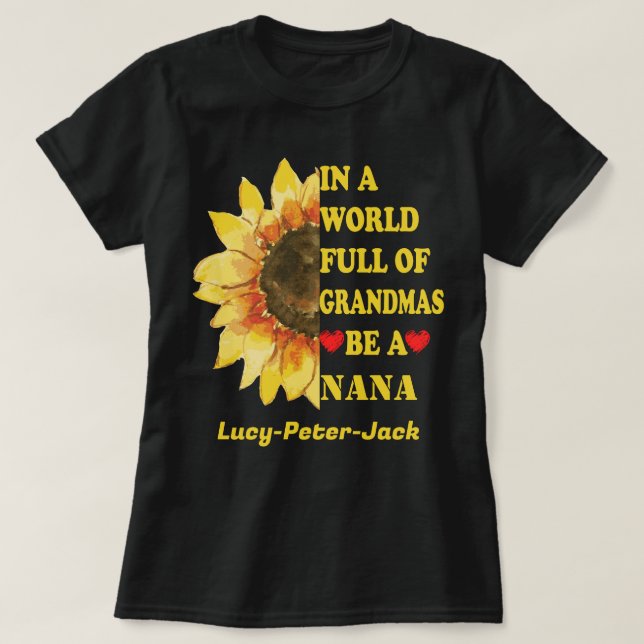 In A World Full Of Grandmas Be A Nana Mimi Granny T-Shirt (Design Front)