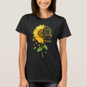 In A World Full Of Grandmas Be A Nonnie Sunflower T-Shirt