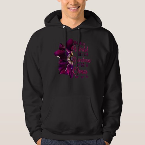 In A World Full Of Grandmas Be A Oma Flower Butter Hoodie