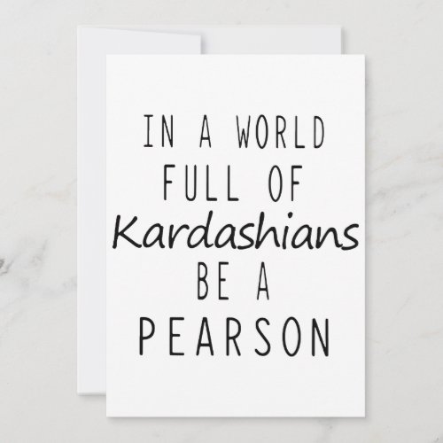 in a world full of kardashians be a pearson game t