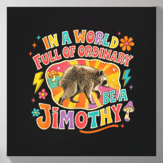 In A World Full Of Ordinary Jimothy - Jimothy Canvas Photo Tile