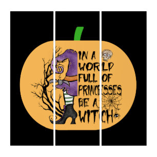 In a world full of princesses be a witch triptych