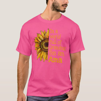 In A World Of Grandmas Be An Ama Special Grandma f T-Shirt