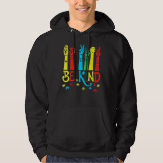 In A World Where You Can Be Anything Be Kind Kindn Hoodie
