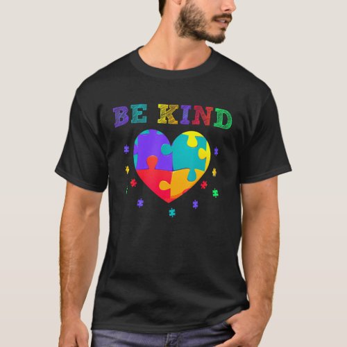 In A World Where You Can Be Anything Be Kind Kindn T_Shirt