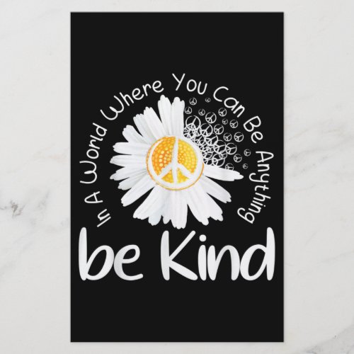 In a world where you can be anything be kind peace stationery