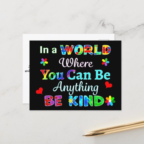 In a WORLD Where You Can Be Anything BE KIND Postcard
