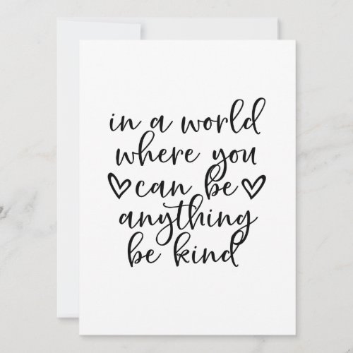 In a World Where You Can Be Anything Be Kind Quote Invitation