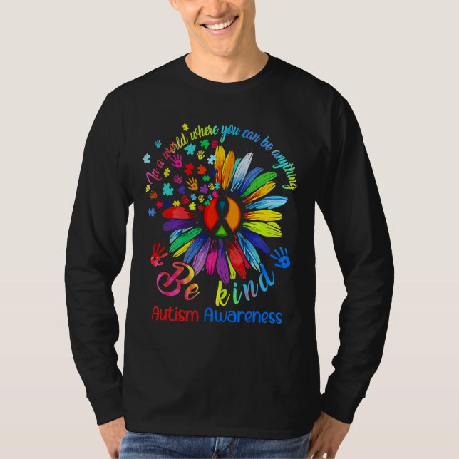 In A World Where You Can Be Anything Kind Autism A T-Shirt (Front)