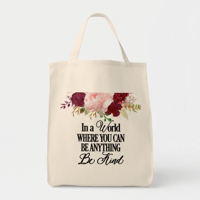 In a World Where You can Be Anything Tote Bag (Front)