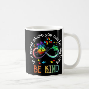 In A World Where You Can Be Kind Butterfly Autism Coffee Mug