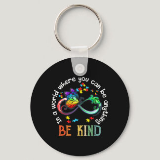 In A World Where You Can Be Kind Butterfly Autism  Keychain