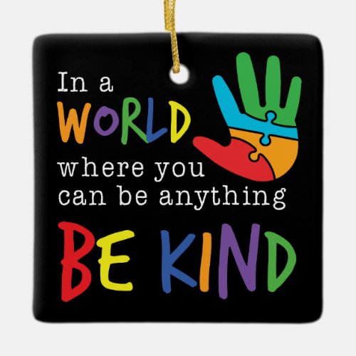In A World Where You Can Be Kind Christmas Holiday Ceramic Ornament