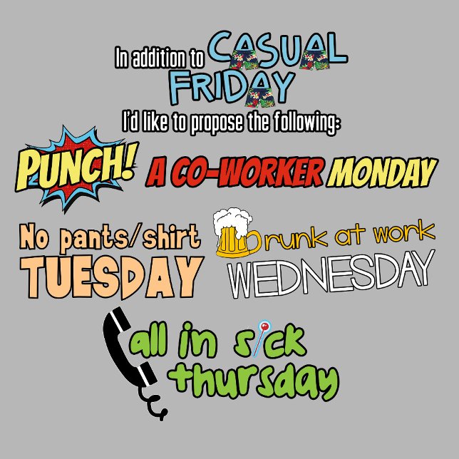 In Addition to Casual Friday funny t shirt (Creator Uploaded)