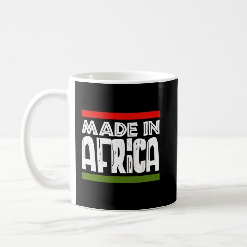 In Africa Black History African Afro Heritage   Coffee Mug