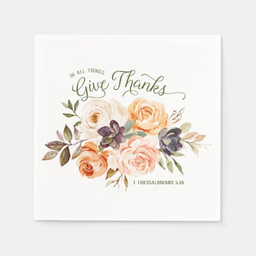 In All Thing Give Thanks Floral Roses Napkin