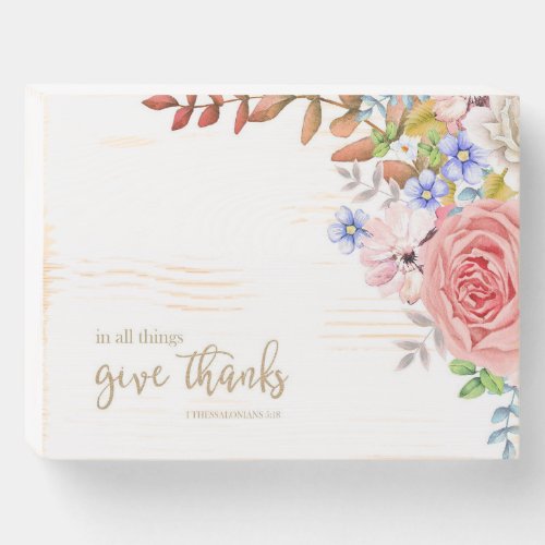 In All Things Give Thanks _ 1 Thes 518 Wooden Box Sign