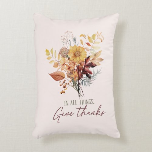 In All Things Give Thanks Autumn Accent Pillow