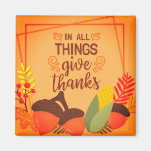 In All Things Give Thanks Autumn Inspiration  Magnet