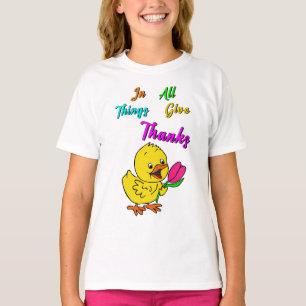 In All Things Give Thanks Chick Tulip Thanksgiving T-Shirt