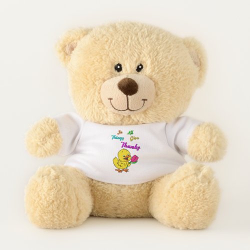 In All Things Give Thanks Chick Tulip Thanksgiving Teddy Bear
