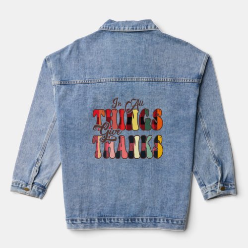 In All Things Give Thanks Groovy Leopard Thanksgiv Denim Jacket