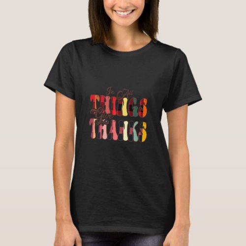 In All Things Give Thanks Groovy Leopard Thanksgiv T_Shirt