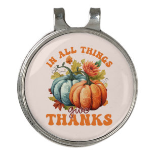 In All Things Give Thanks Pumpkin Golf Hat Clip