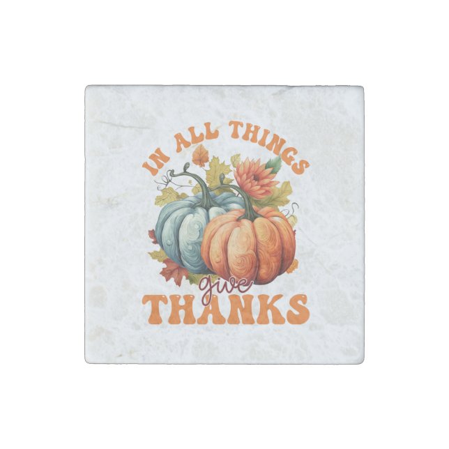 In All Things Give Thanks Pumpkin Stone Magnet (Front)