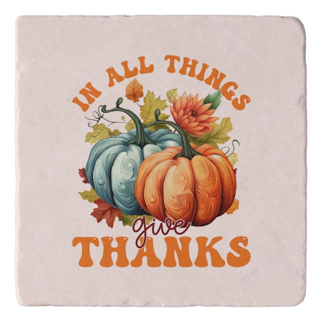 In All Things Give Thanks Pumpkin Trivet (Front)