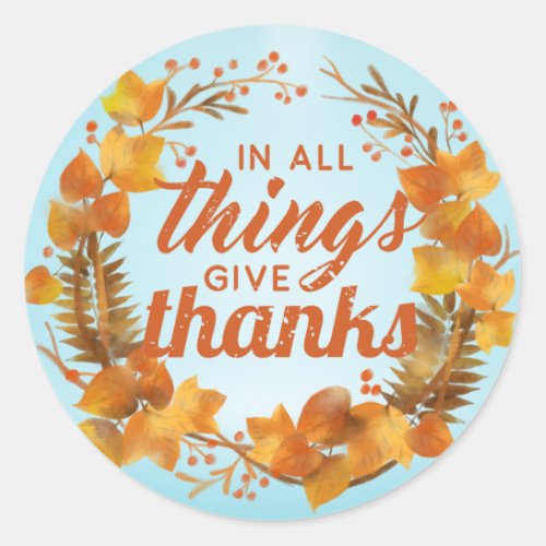 In all things give thanks stickers 
