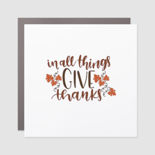 In All Things Give Thanks Thanksgiving Pumpkin  Car Magnet