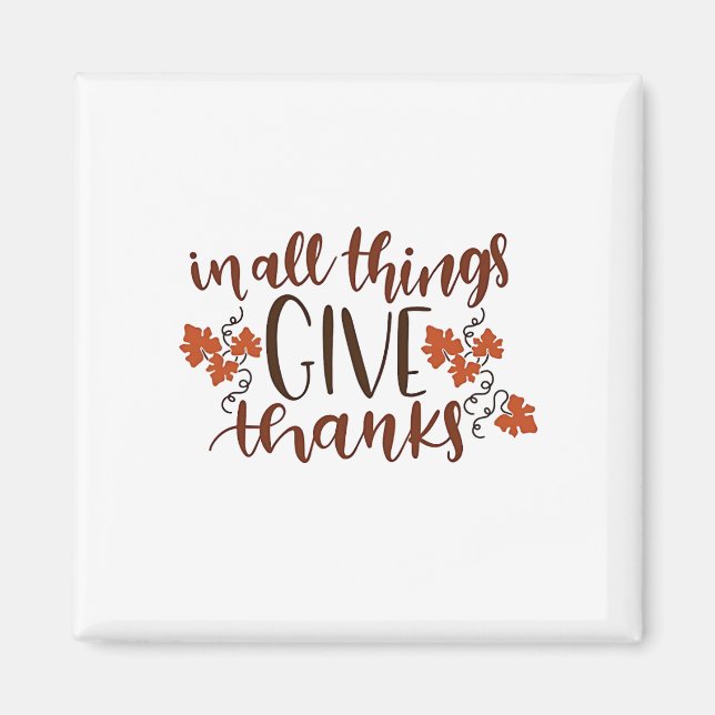 In All Things Give Thanks Thanksgiving Pumpkin  Magnet (Front)