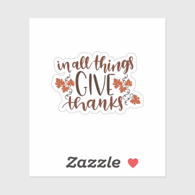 In All Things Give Thanks Thanksgiving Pumpkin  Sticker (Sheet)