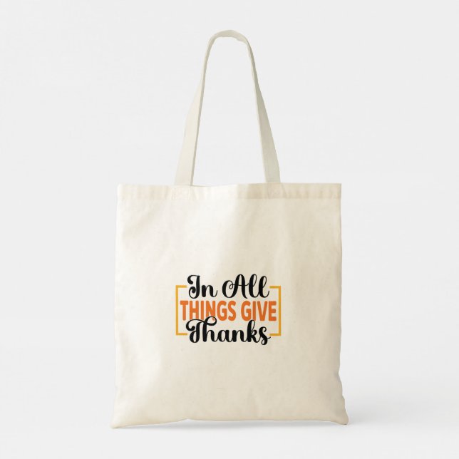 In All Things Give Thanks Tote Bag (Back)