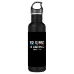 In America Presidents Are Not Kings Minimal Clean Stainless Steel Water Bottle