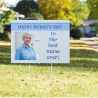 In Appreciation! Nurse's Day Photo Yard Sign