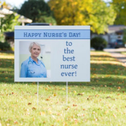 In Appreciation! Nurse&#39;s Day Photo Yard Sign