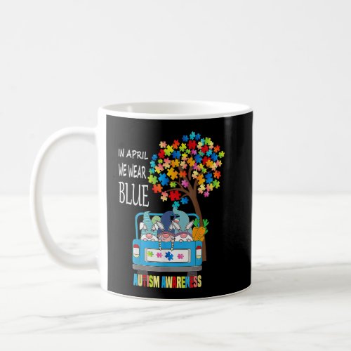In April we wear blue autism awareness month  Coffee Mug