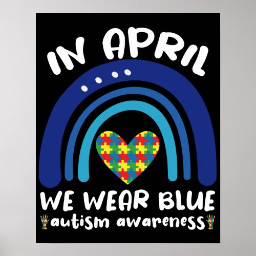 In April We Wear Blue Autism Awareness Month Poster