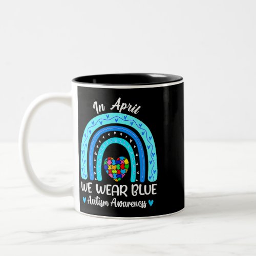 In April We Wear Blue Autism Awareness Month Puzzl Two_Tone Coffee Mug