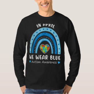 In April We Wear Blue Autism Awareness Rainbow Puz T-Shirt