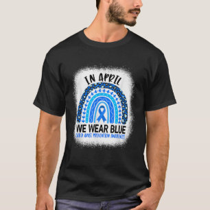 In April We Wear Blue - Child Abuse Prevention Awa T-Shirt